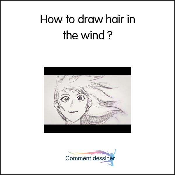 How to draw hair in the wind